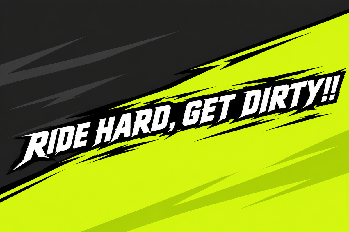 DTMX Banner – Ride hard, get dirty!!